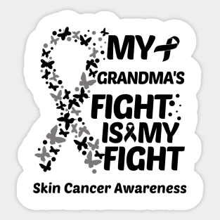 My Grandmas Fight Is My Fight Skin Cancer Awareness Sticker